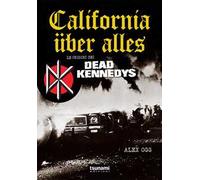 California über alles. Le origini dei Dead Kennedys
