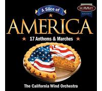 California Wind Orchestra - Slice Of America-Anthems