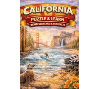 California Word Search Puzzle and Learn: 60 Word Search Puzzles Celebrating the Golden State with Facts, Definitions and Answer Keys