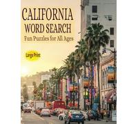 California Word Search Puzzle Book: Large Print Fun Puzzles for All Ages | 8.5x11 Inches | 50+ Puzzles & 750+ Words | A Great Gift