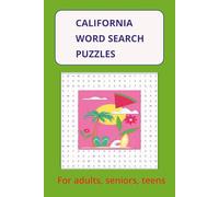 California Word Search Puzzle Book: Word Searches with Easy to Read Print about California Places and Things, 6x9 size, 110 pages, 55 puzzles for adults and teens