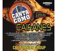 Californian Group - Canta Como: Los Caifanes