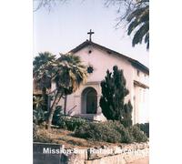 California's Mission San Rafael Arcangel