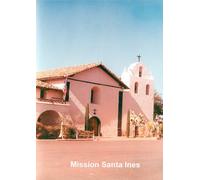 California's Mission Santa Ines