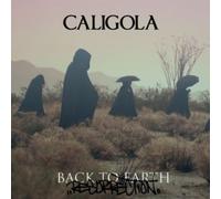 Caligola - Back to Eart-Resurrection