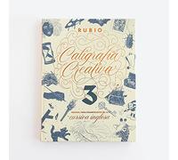 Caligrafía creativa 3. Manual para enamorados de la cursiva inglesa