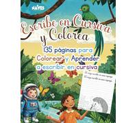 Caligrafía Cursiva y Coloreo para Pequeños Escritores: 135 Páginas de Letras y Dibujos para Aprender a Escribir Cursiva