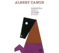 Caligula and Three Other Plays