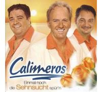 Calimeros - Einmal Noch Die Sehnsucht Spür'n