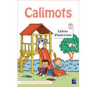 Calimots CE1: Cahier d'exercices étude de la langue et fluence