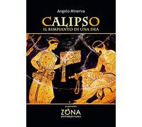 Calipso. Il rimpianto di una dea