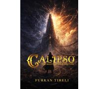 Calipso - The Shattering of the Veil: Calipso Universe - Main Saga Book 4