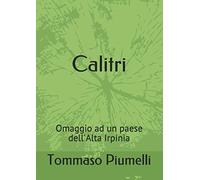 Calitri: Omaggio ad un paese dell'Alta Irpinia