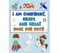 Calix Jordan I Am Confident, Brave and Great Book for Boys (Tascabile)