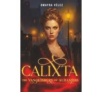Calixta, The Vanquishers of Alhambra
