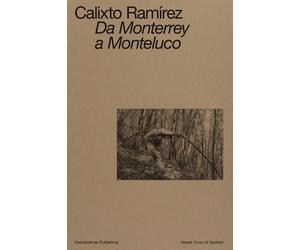 Calixto Ramírez. Da Monterrey a Monteluco - [Viaindustriae]
