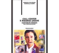 Call center e risorse umane. La gestione del personale come elemento strategico dell'organizzazione