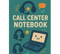 Call Center Notebook - Green & Blue Edition: Fresh and Professional Lined Journal for Customer Support and Service Teams
