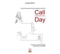 Call Day. Storia di quattro guerriere alla conquista dei propri diritti
