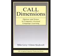 CALL Dimensions: Options and Issues in Computer-Assisted Language Learning (ESL & Applied Linguistics Professional Series) by Mike Levy (12-Jul-2006) Paperback