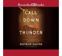 Call Down the Thunder: A Crime Novel