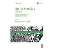 Call for visions, 24. The results. Gardens: regeneration cells in contemporary cities