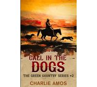 Call in the Dogs: 2