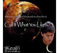 Call It What You Like by Mark Keali'i Ho'Omalu (2003-04-15)
