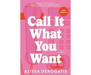 Call It What You Want : A College Romance with a Nostalgic and Bittersweet Edge