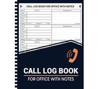 Call Log Book for Office with Notes: Phone Calls, Voicemails, and Messages Notebook with Space for Over 500 Entries