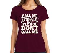 Call Me Antisocial But Please Don't Statement - Maglietta da donna
