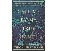 Thich Nhat Hanh Ocean Vuong Call Me By My True Names (Tascabile)