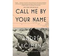 Andre Aciman Call Me by Your Name (Tascabile)