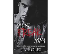 CALL ME FREAK AGAIN: A DARK PSYCHOLOGICAL THRILLER ROMANCE PART TWO: 2