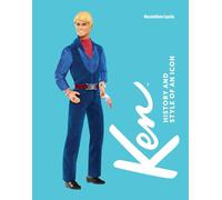 Call Me Ken: The First Ever Monograph on Barbie’s Other Half