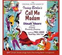 The Original Show Album Of Irving Berlin's "Call Me Madam"