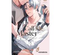 Call me Master: Ein heißes Spiel um Macht und Verführung im Host Club - Boys Love Einzelband ab 18 mit SNS Card in der ersten Auflage!