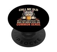 Call Me Old But We Had Common Sense Back Then PopSockets PopGrip Adesivo