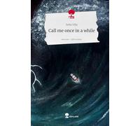 Call me once in a while. Life is a Story - story.one