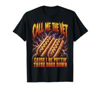 Call Me The Vet Puttin These Dogs Down Funny Hot Dog Meme Maglietta
