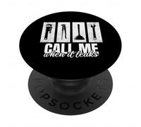 Call Me When It Leaks Funny Plumber Plumbing Humor Repair PopSockets PopGrip Adesivo