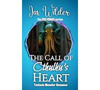 Call of Cthulhu’s Heart: A Short Tentacle Monster Romance: 3