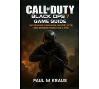 Call of Duty Black Ops 7 Game Guide: Unleashing Campaign, Multiplayer, and Zombies Mode Like a Pro