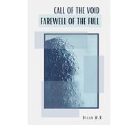 Call of the Void, Farewell of the Full