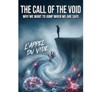 Call of the Void: Why We Want to Jump When We Are Safe