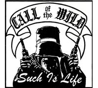 Call of the Wild - Such Is Life