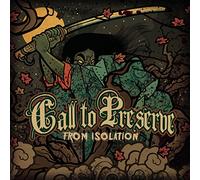 Call To Preserve - From Isolation