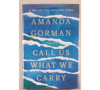 Call Us What We Carry: Poems