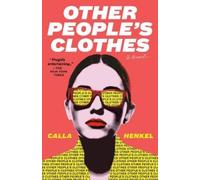Calla Henkel Other People's Clothes (Tascabile)