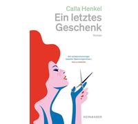 Calla Henkel Verena Kilchling Ein letztes Geschenk (Copertina rigida)